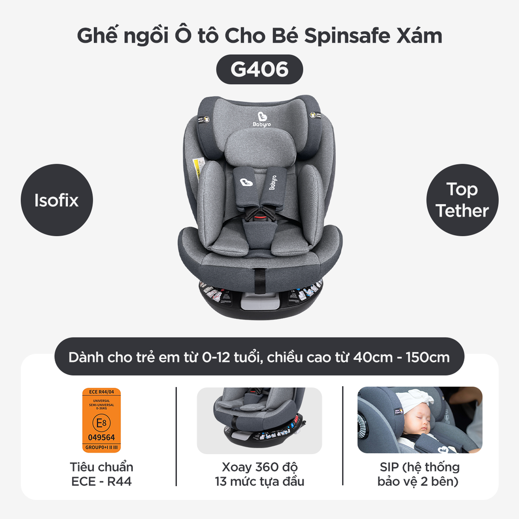Ghế ô tô cho bé BABYRO SPINSAFE (G406) - dành cho bé từ 0 đến 12 tuổi, bảo hành 12 năm - Có ISOFIX
